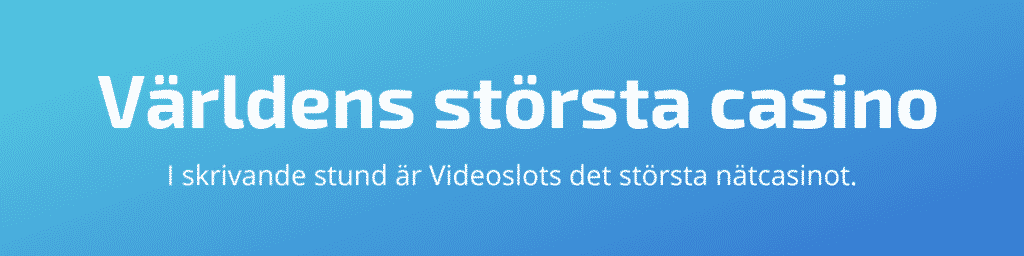 Världens största nätcasino
